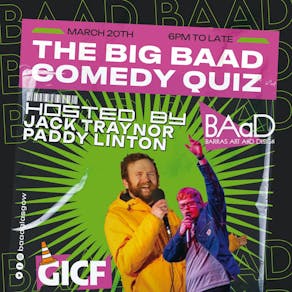 The Big BAaD Comedy Quiz