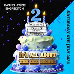 Its all about the old skool Tickets | Basing House London  | Sat 6th July 2024 Lineup