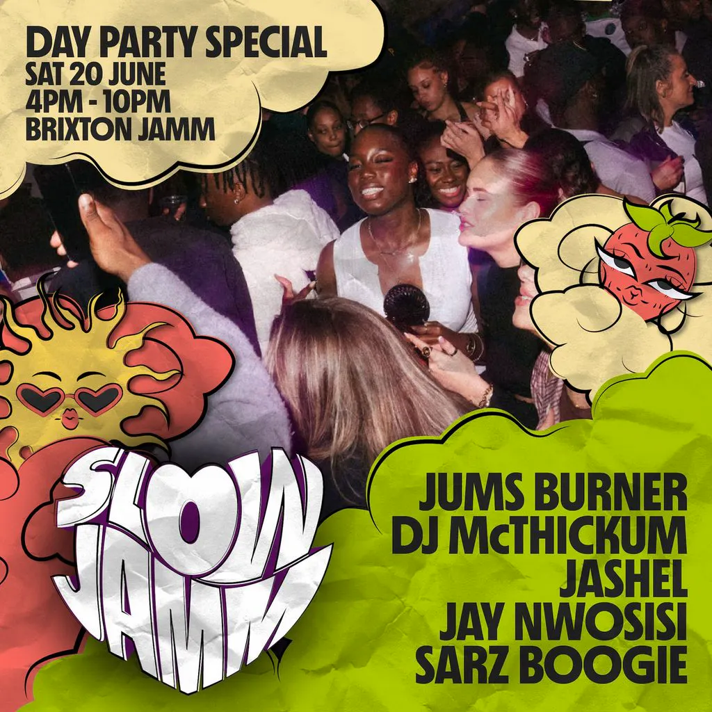 Slow Jamm: Day Party Special at Brixton Jamm
