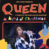 Queen- A Kind of Christmas - Joe Gash at Holy Diver