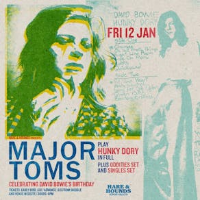 Major Toms - Playing 'Hunky Dory' In Full! [SOLD OUT]