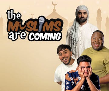 The Muslims Are Coming : Edinburgh