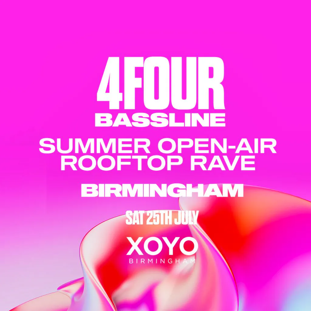 4Four Bassline - Birmingham Open-Air Rooftop Rave at XOYO
