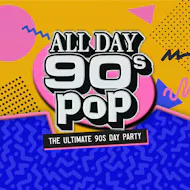 All Day 90s Pop at Camp And Furnace