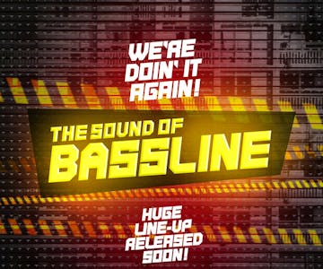 Sound Of Bassline! Bank Holiday Weekend