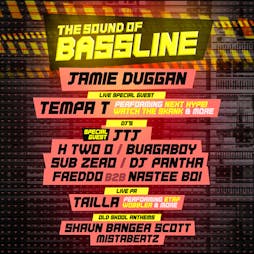 Sound Of Bassline ft Tempa T, JamieDuggan, JTJ, Burgaboy, Trilla Tickets | Tank Nightclub Sheffield  | Sat 4th May 2024 Lineup