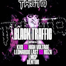 Twstd - BLACK TRAFFIC at Wav Liverpool