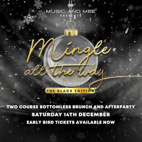 Music and Mee Presents - Mingle All The Way - The Black Edition