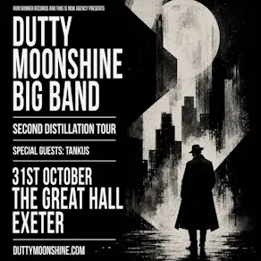 Exeter - Dutty Moonshine Big Band - Second Distillation Tour