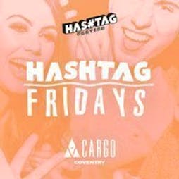 #Fridays | Cargo Coventry Student Sessions Tickets | Cargo Coventry Coventry  | Fri 2nd December 2022 Lineup
