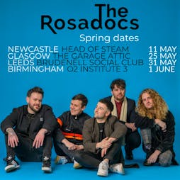 The Rosadocs at The Garage, Glasgow. Tickets | G2 (The Garage Glasgow) Glasgow  | Sat 25th May 2024 Lineup