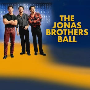 The Jonas Brothers Ball (Manchester)