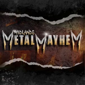 Midlands METAL MAYHEM