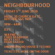 Neighbourhood - Friday 5th June at Hush Bar And Nightclub