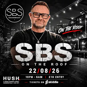 SBS on the roof @ HUSH