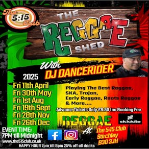 Reggae & Ska Night The Reggae Shed With DJDancerider