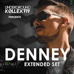 News: Underground Kollektiv pres...DENNEY (Extended set) | Stage And Radio Manchester  | Sat 14th August 2021