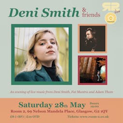 Deni Smith & Friends Tickets | Room 2 Glasgow  | Sat 28th May 2022 Lineup