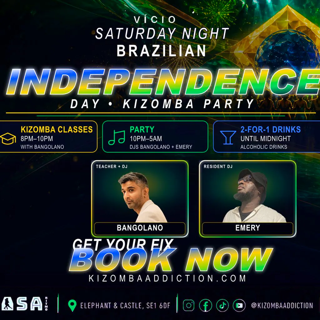 Vício - Brazilian Independence Day Edition | Kizomba Classes at Casa Ritmo   Elephant And Castle)