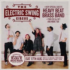 H&H 200th Birthday Series: Electric Swing Circus at Hare And Hounds Kings Heath