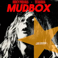 MudBox with Mercy Prevails and Titanaboa at 1990