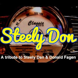 Steely Don live at The Royal Oak, Caerwys, Nr Mold, CH7 5AT Tickets | The Royal Oak, Caerwys Caerwys  | Sat 18th May 2024 Lineup