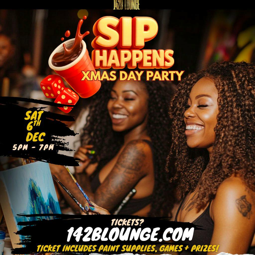 SIP HAPPENS: Xmas Sip n Paint - Day Party!! at 142B Lounge Glasgow