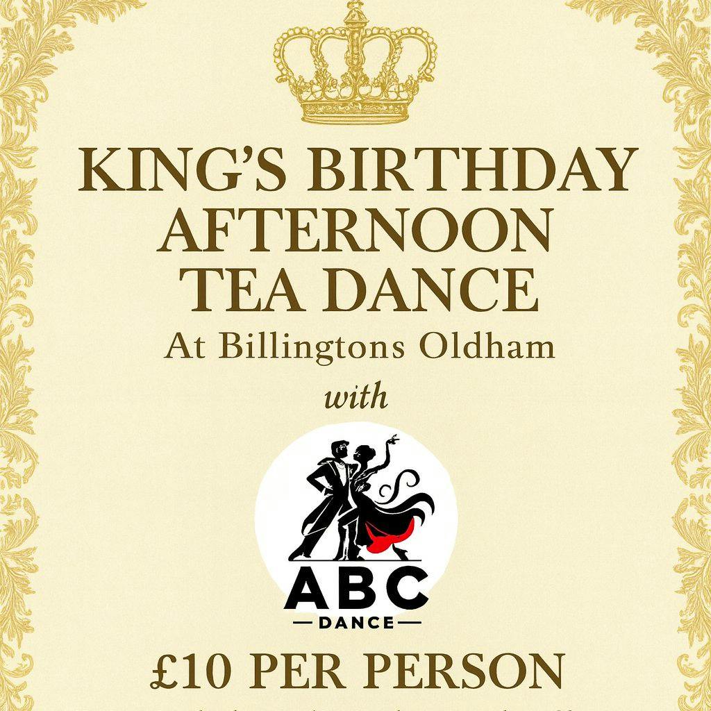 Kings Birthday AfternoonTea Dance at Billingtons Oldham