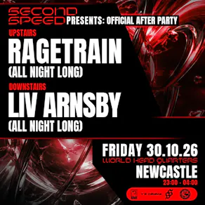 Second Speed: OFFICIAL AFTER PARTY Ragetrain and Liv Arnsby
