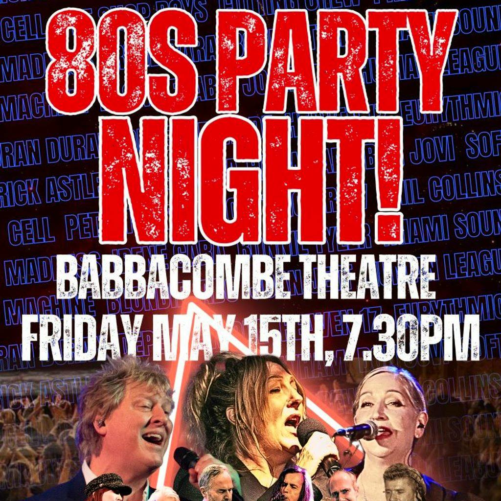 80s PARTY NIGHT! at Babbacombe Theatre