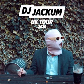 DJ JACKUM UK Tour - London