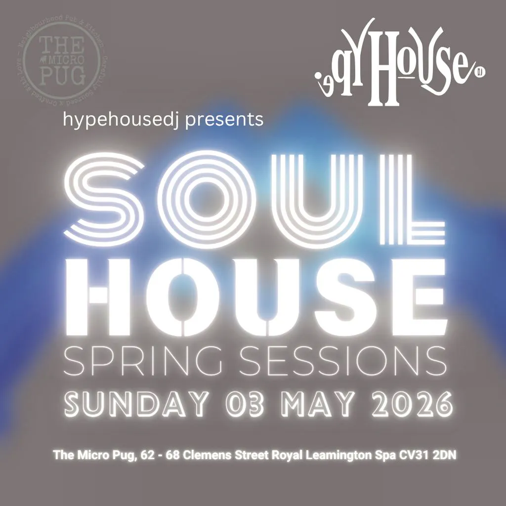 Soul House Spring Sessions at The Micro Pug