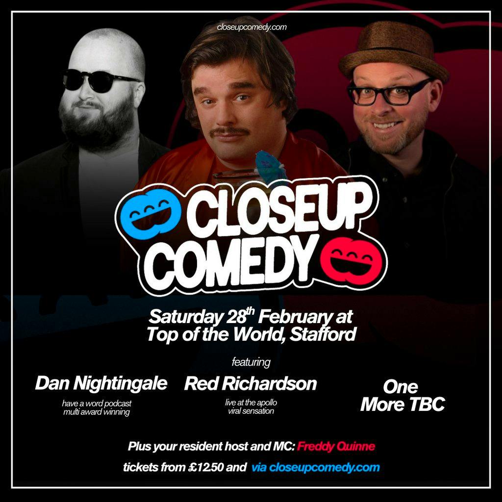CLOSEUP COMEDY in Stafford with Dan Nightingale & Red Richardson at Top Of The World