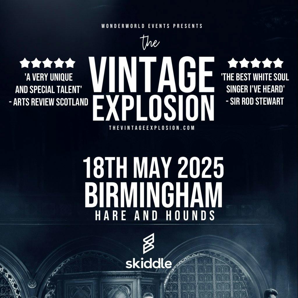 Tickets The Vintage Explosion Hare And Hounds Kings Heath Birmingham