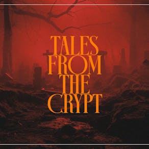 LULLABY presents: Tales From The Crypt