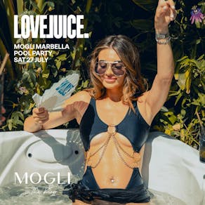 LoveJuice Pool Party at Mogli Marbella - Sat 27 July