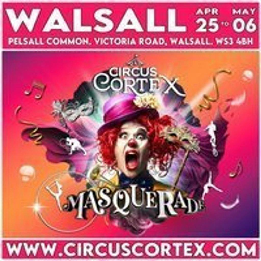 Circus Cortex presents 'Masquerade' at Walsall Tickets | Pelsall Common ...