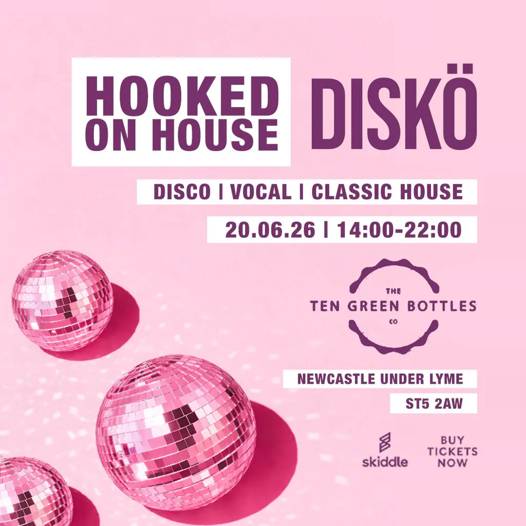 Hooked on House 20.06.26 at Ten Green Bottles