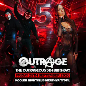 Outrage 'The Outrageous 5th Birthday'