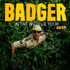 Badger 'In The Wild' Tour | Manchester