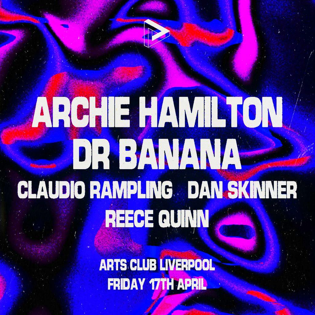 Pressplay Presents Archie Hamilton & Dr Banana at Arts Club Loft
