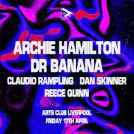 Pressplay Presents Archie Hamilton & Dr Banana at Arts Club