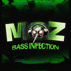 MOZ - Bass Infection