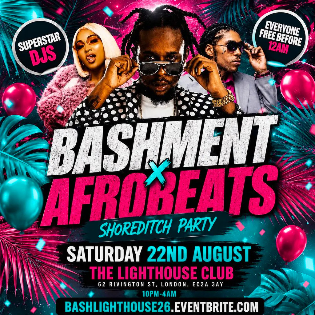 Bashment X Afrobeats - Shoreditch Party - Everyone Free Before 1 at The Lighthouse Bar And Club