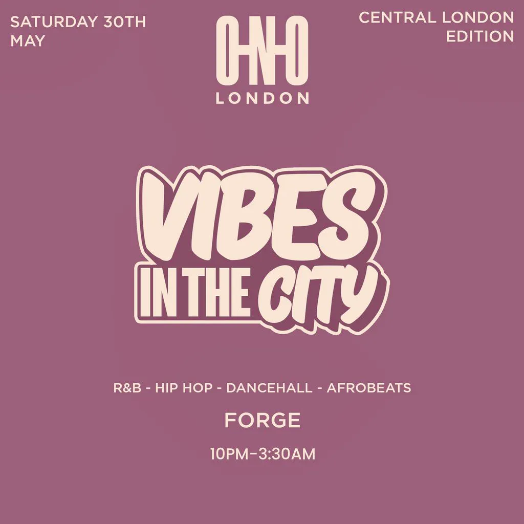 Vibes In The City - Central London (Free B4 11PM With A Ticket) at Forge Bar