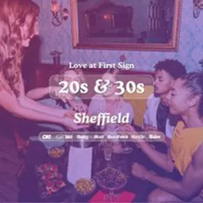 20s & 30s Singles Night at S&L Sheffield| Love at First Sign