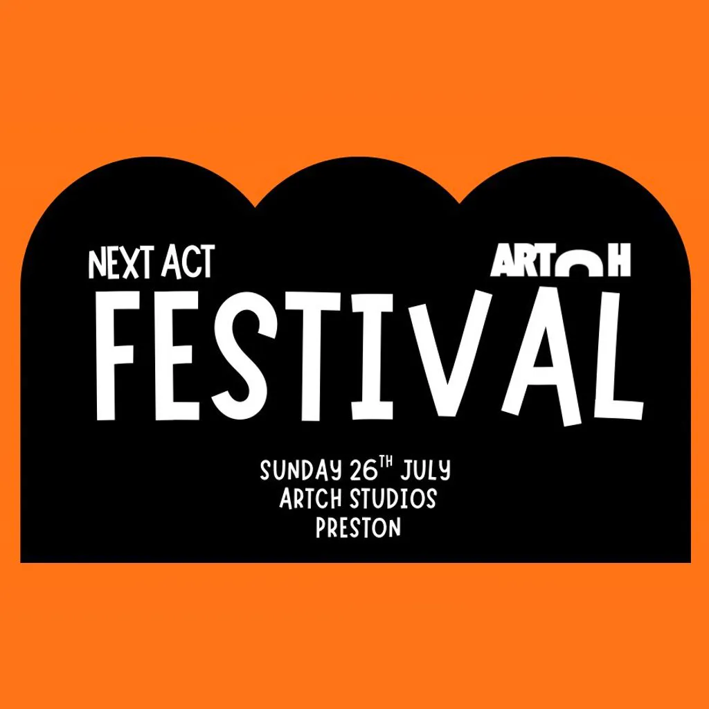 Next Act Festival at ARTCH Studios