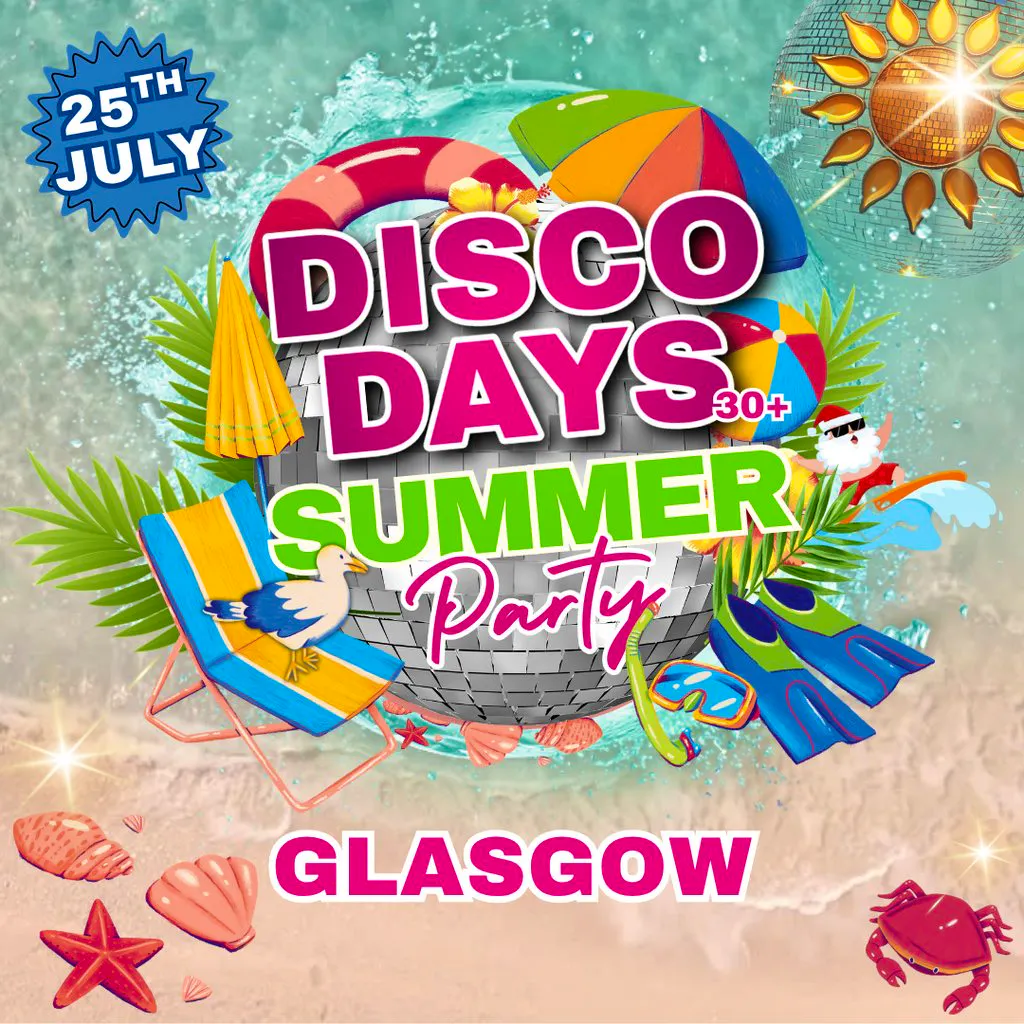 Disco Days Vs Dance Days Glasgow | Summer Party Edition at Club Tropicana And Venga