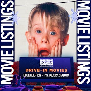 Home Alone - Christmas Drive In Friday 6pm