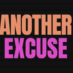 Another Excuse